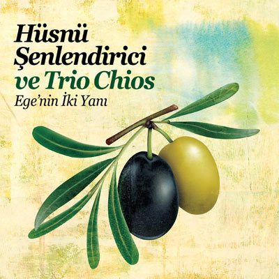 HusnuSenlendiriciVeTrioChios-EgeninikiYani.jpg